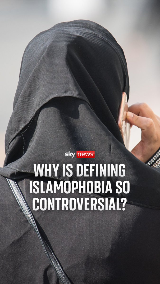 Why is defining Islamophobia so controversial? Sky's Serena Barker-Singh explains why British Muslims say without a specific definition of Islamophobia, crimes can often go underreported.