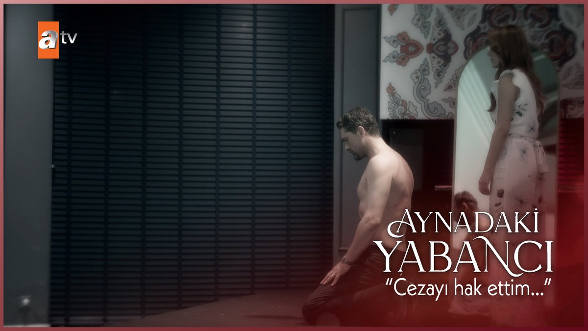 “Nefret ettiğin o babana benziyorsun!” 💥 #AynadakiYabancı atv
