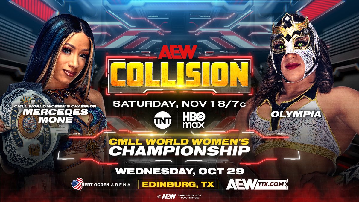 #AEWCollision 8pm ET/7pm CT THIS SATURDAY, 11/1 CMLL World Women's Title Último Moné vs Olympia Olympia confronted Moné in Arena México, and after Olympia’s win tonight, she'll collide vs The CEO for the Lucha Libre CMLL Title, THIS SATURDAY! Moné vs Olympia THIS SATURDAY!