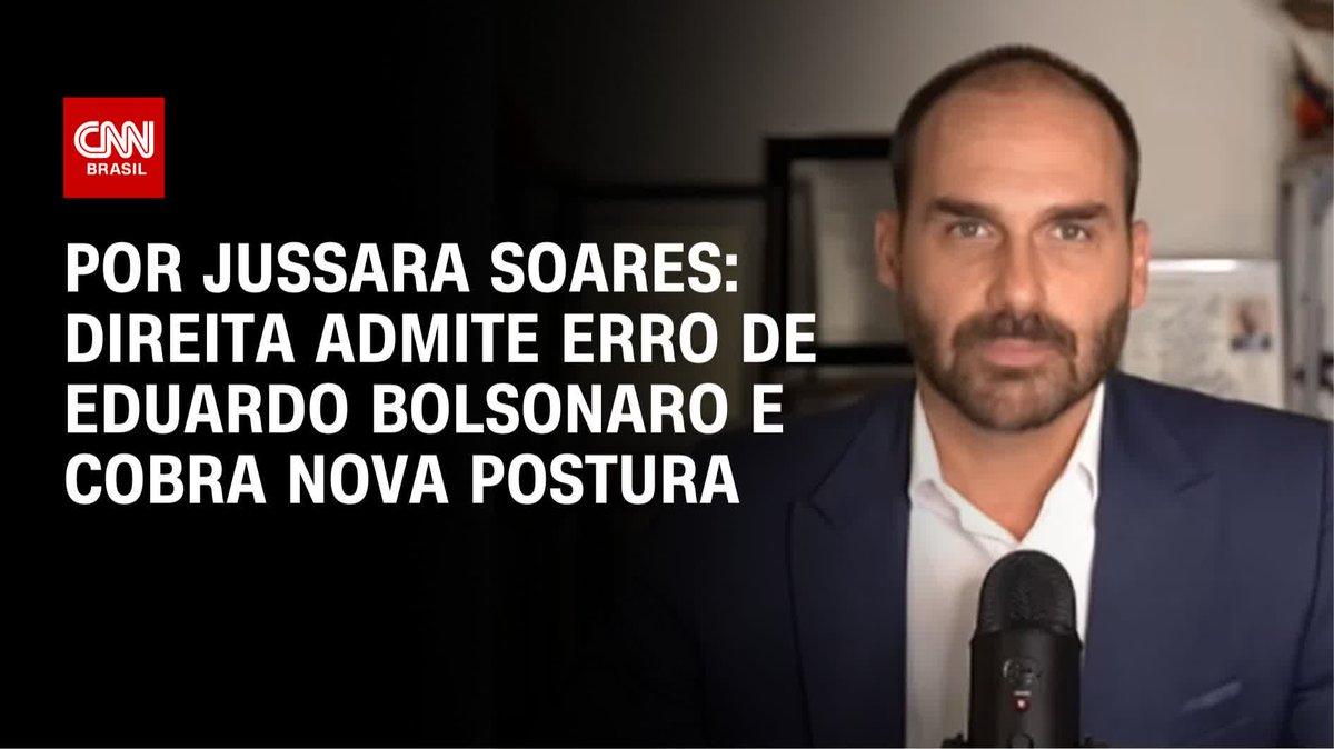Por Jussara Soares: Direita admite erro de Eduardo Bolsonaro e cobra nova postura; assista #CNNPrimeTime
