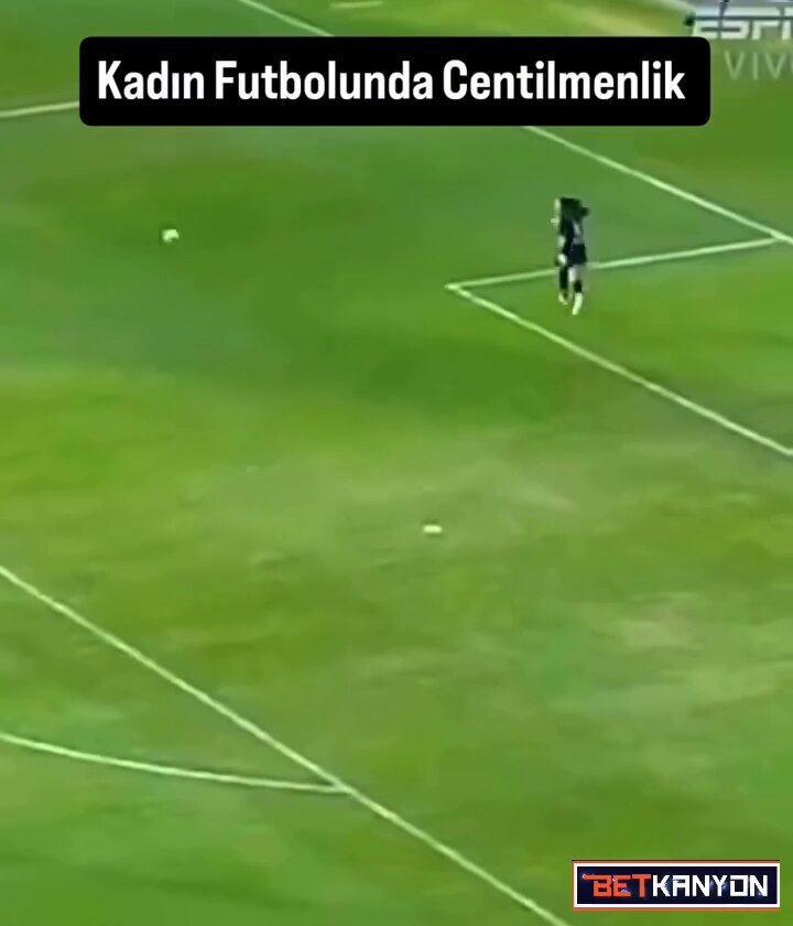💀 Kadın futbolunda centilmenlik vs Erkek futbolunda centilmenlik