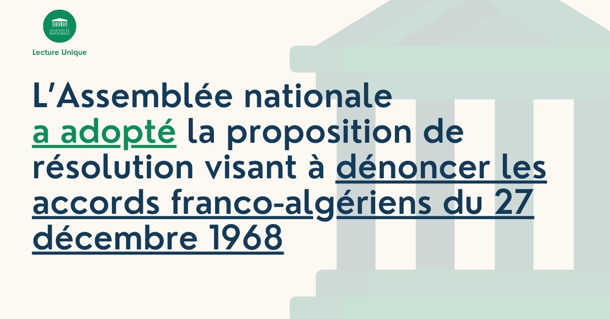 ✅ Adoption de la proposition de résolution visant à dénoncer les accords franco-algériens du 27 décembre 1968. 🔎 En savoir plus : #DirectAN