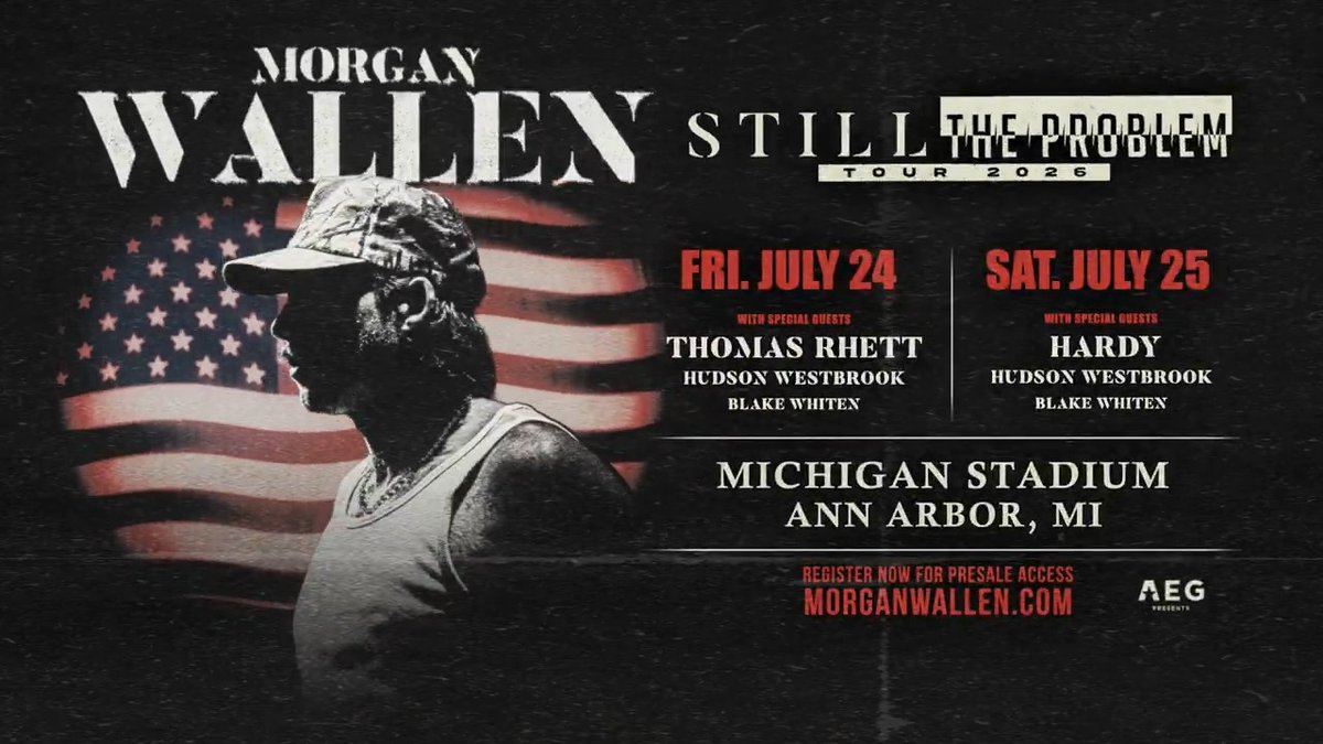 Morgan Wallen is bringing his Still The Problem Tour 2026 to Michigan Stadium on Fri., July 24 &amp; Sat., July 25 with Thomas Rhett, HARDY, Hudson Westbrook &amp; Blake Whiten! Register now for presale at