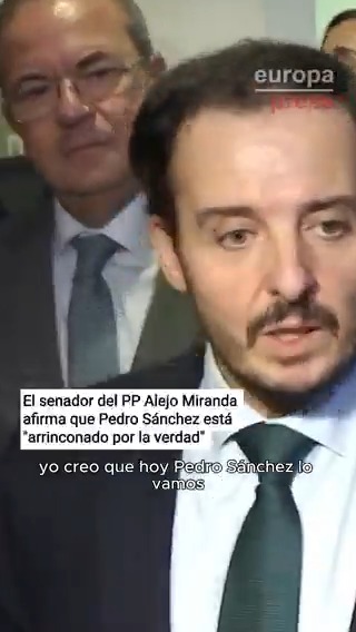 El senador del PP Alejo Miranda afirma que Pedro Sánchez está "arrinconado por la verdad": "Tiene un problema con la verdad, la batalla la tiene absolutamente perdida"