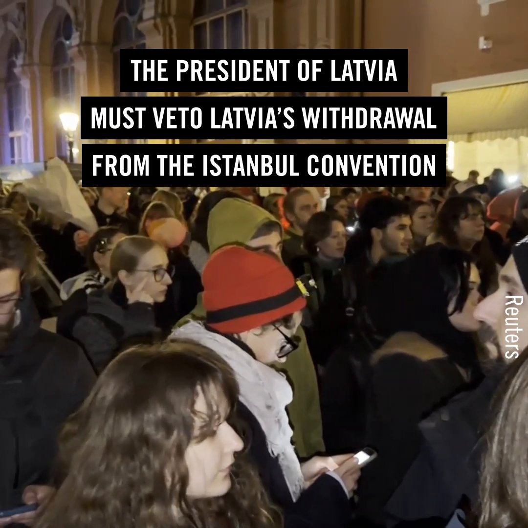 The President of Latvia must veto Latvia’s withdrawal from the Istanbul Convention to protect women and girls from gender-based and domestic violence.