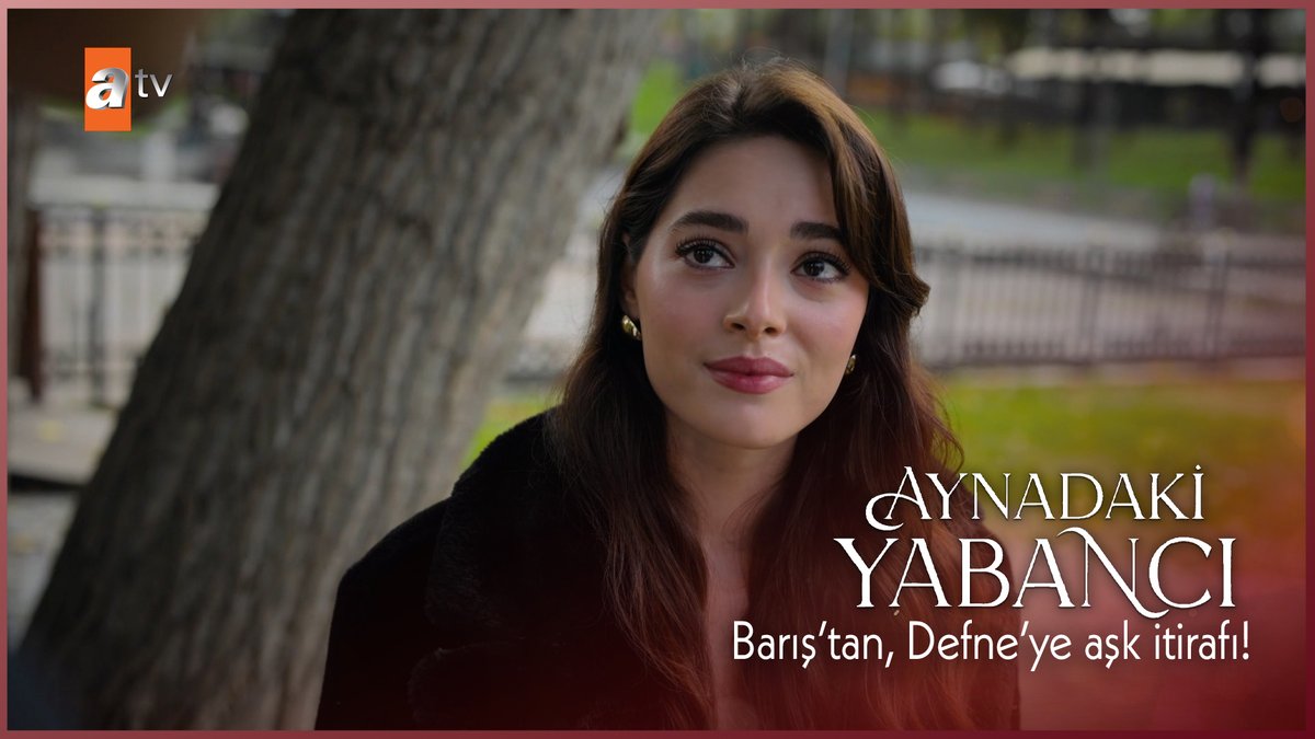 “Defne, ben sana aşık oldum!” #DefBar ❤ #AynadakiYabancı atv