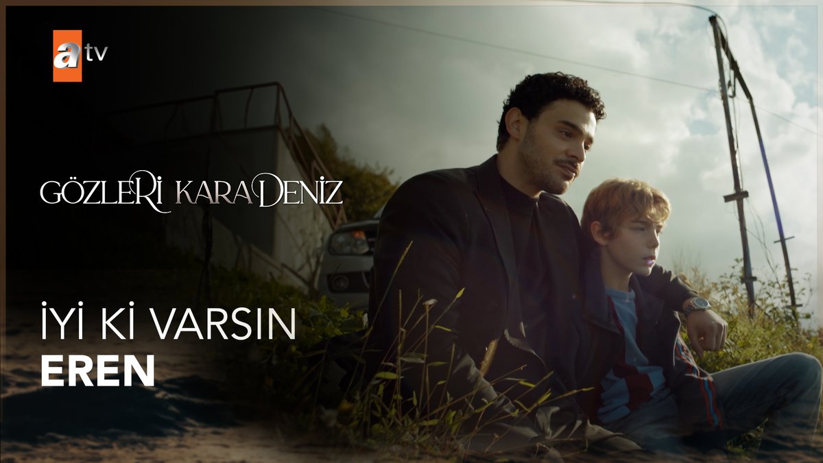 “Eren, iyi ki varsın!” #GözleriKaraDeniz #gkd Gözleri Karadeniz