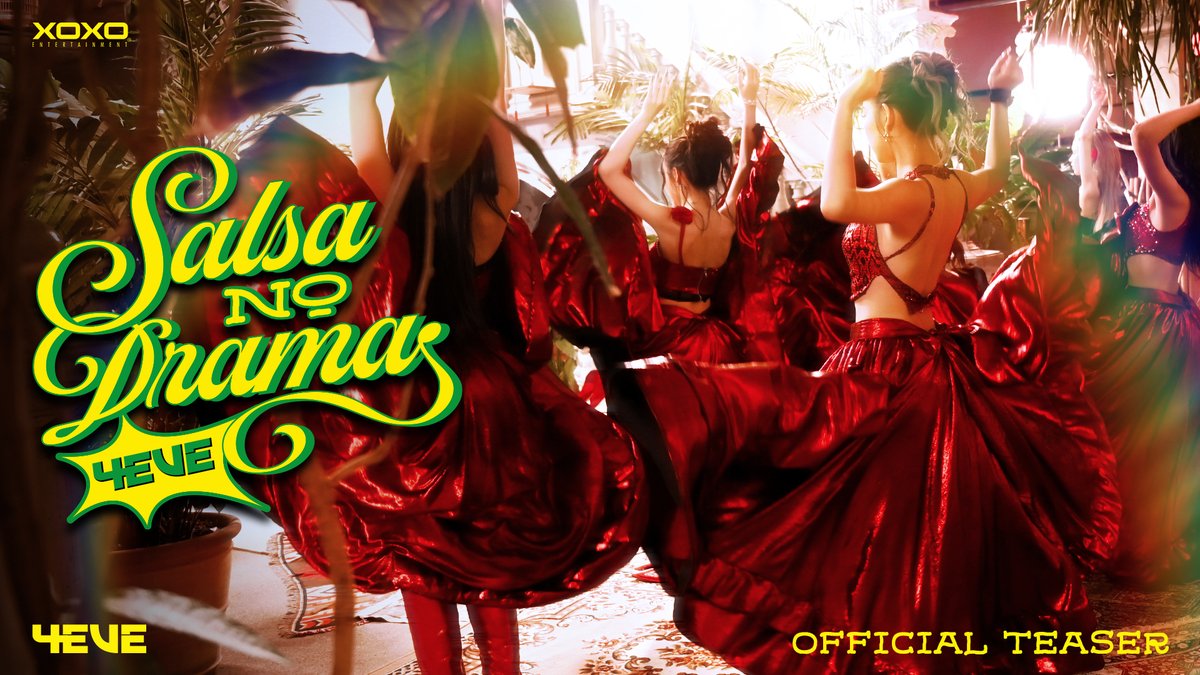 4EVE - Salsa No Drama | OFFICIAL MV TEASER อย่าไปเต้นตาม Drama 🥀 มาเต้นตาม Salsa 💃 🎬 Official MV 📅 06.11.2025 | 6PM (ICT) 📺 YouTube : 4EVE 🎧 &amp; All Music Streaming Platforms #4EVESalsaNoDrama_Teaser #4EVESalsaNoDrama #SalsaNoDrama #4EVE #XOXOentertainment