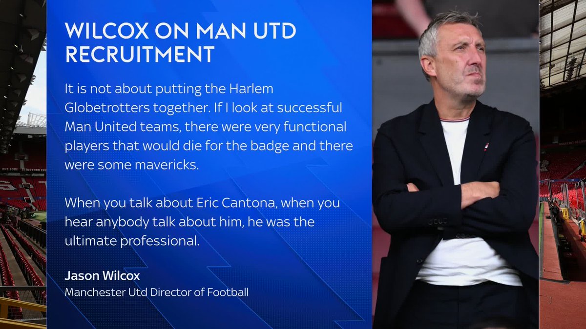 Man United director of football Jason Wilcox has said the club has "got to remain calm and understand that they're heading in a positive direction" 🔴 Wilcox referenced the signing of Eric Cantona and said the club can't just "put the Harlem Globetrotters together".