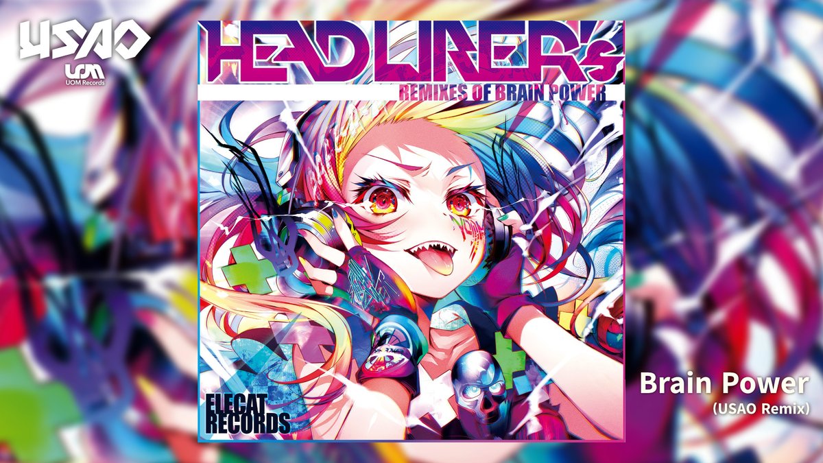NOMA - Brain Power (USAO Remix)公開しました！