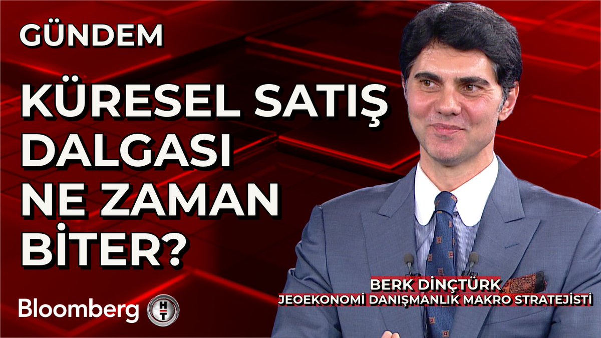 📍 Küresel satış dalgası ne zaman biter? Jeoekonomi Danışmanlık Makro Stratejisti Berk Dinçtürk cevapladı