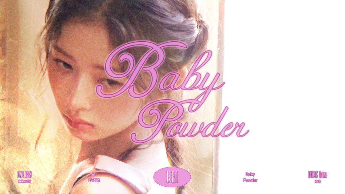 🎥 Baby Powder Covered by IVE REI #IVE #아이브 #REI #레이 #DIVE_INTO_IVE #BabyPowder