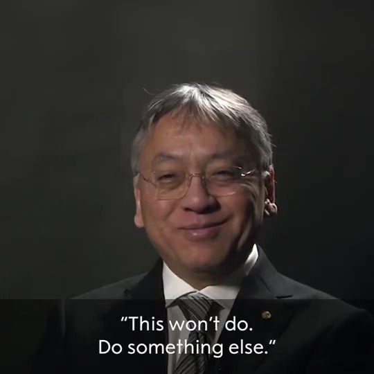"I’ve sometimes abandoned whole projects because she’s said: 'No, this won’t do!'" Check out this video with literature laureate Kazuo Ishiguro, who talks about the "very deep influence" his wife Lorna has on his work.