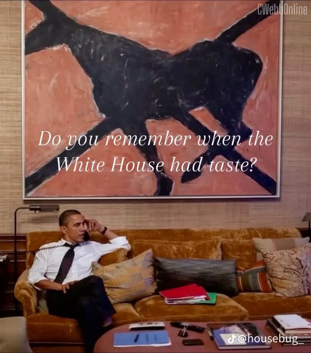 Do you remember when the White House had good taste? Back when the art had meaning, the rooms had soul, and the President had both.
