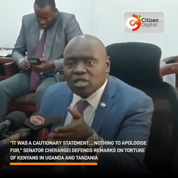 “It was a cautionary statement… Nothing to apologise for,” Senator Cherargei defends remarks on torture of Kenyans in Uganda and Tanzania