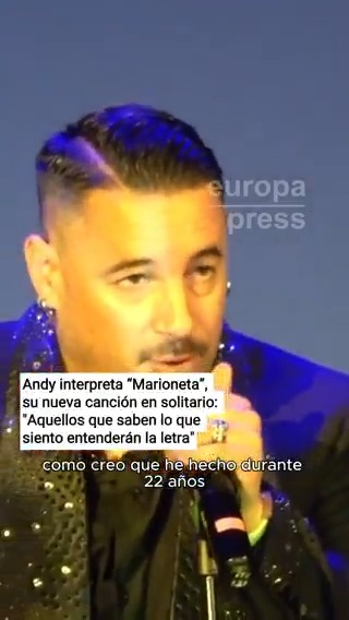 Andy interpreta “Marioneta”, su nueva canción en solitario: "Aquellos que saben lo que siento entenderán la letra"