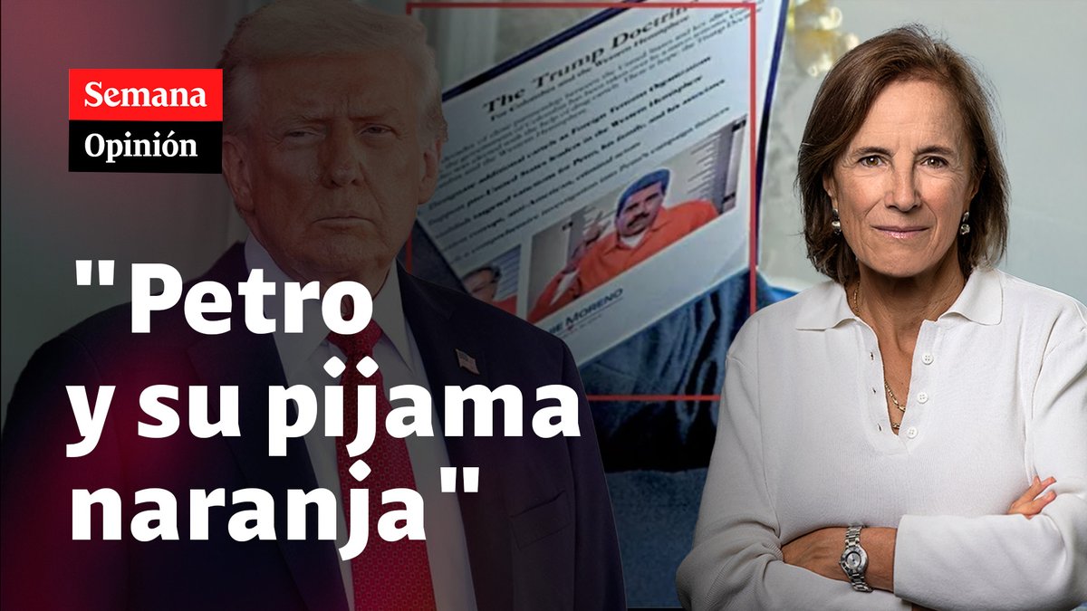 "Si Gustavo Petro fuera sincero, diría que está feliz de que Donald Trump lo ataque, que lo determine. Se siente líder planetario y le conviene la pelea para alentar a su fanaticada": Salud Hernández-Mora