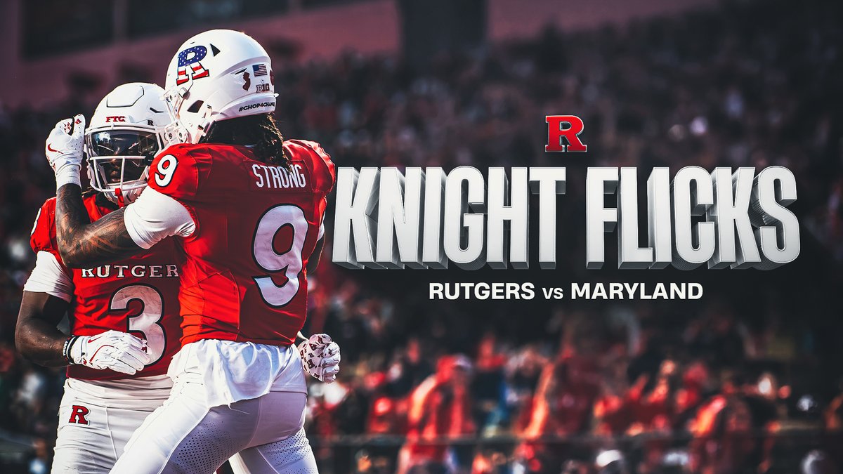 Knight Flicks: Rutgers vs. Maryland🪓
