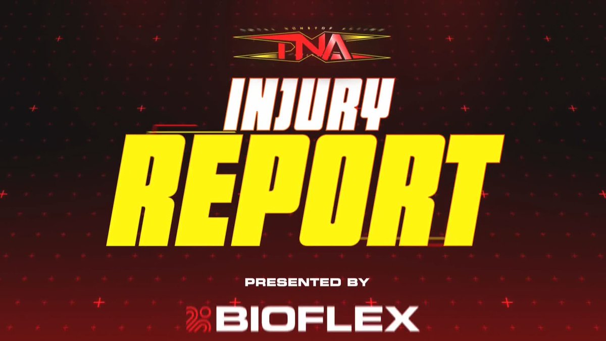 The TNA Injury Report presented by BIOFLEX. WATCH #TNAiMPACT LIVE on TNA+: