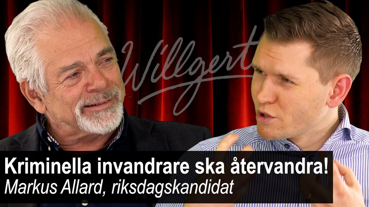 Transferiatet lever på att suga pengar ur statskassan, kriminella ska återvandra - Willgert träffar Markus Allard
