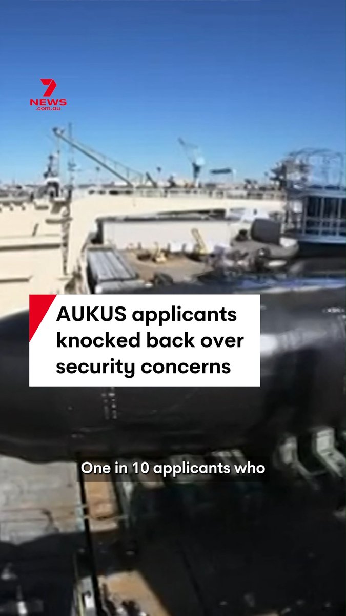 One in 10 applicants who has applied to work on the AUKUS nuclear submarine program has been knocked back due to security concerns. #aukus #submarine #asio #security #spy