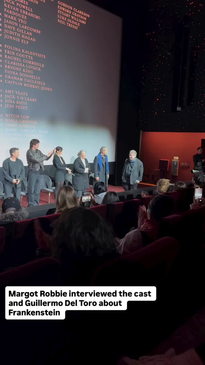 Margot Robbie hosted a Q&amp;A with Guillermo Del Toro, Oscar Isaac, Jacob Elordi and Mia Goth following a screening of ‘FRANKENSTEIN’