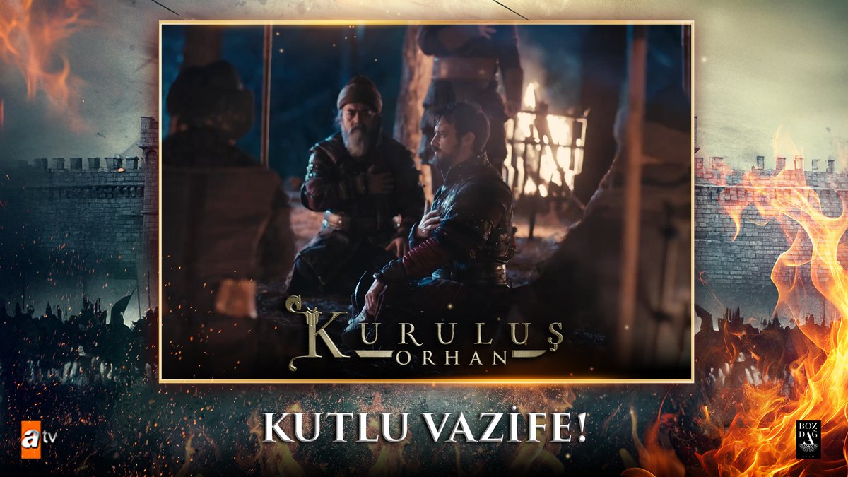 “Tarihi cesurlar, fedakarlar ve icraata geçenler yazar!” #KuruluşOrhan atv Bozdağ Film