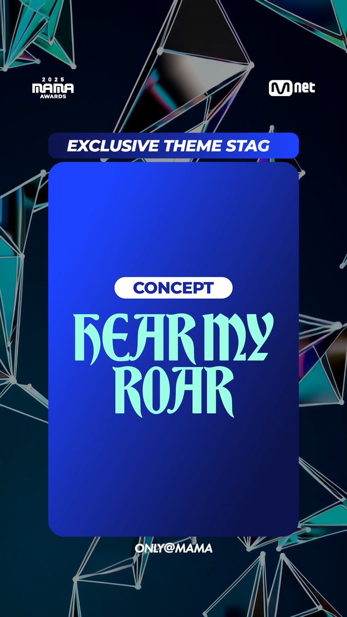 [#2025MAMA] 𝗘𝗫𝗖𝗟𝗨𝗦𝗜𝗩𝗘 𝗧𝗛𝗘𝗠𝗘 𝗦𝗧𝗔𝗚𝗘 ONLY@mama ✨CONCEPT : HEAR MY ROAR ✨ #KIMHYESOO #김혜수 #StrayKids FELIX #KYOKA #쿄카 #ZEROBASEONE #제로베이스원 SUNG HAN BIN HEAR MY ROAR, UH-HEUNG 2025 MAMA AWARDS 2025.11.28-29 (HKT) Kai Tak Stadium (HONG KONG) & Mnet Plus #MAMAAWARDS #2025MAMAAWARDS