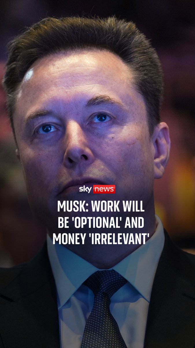 Elon Musk predicts that 'work will be optional and money irrelevant' Speaking at the U.S.-Saudi Investment Forum in Washington DC, Musk claims that work will become "optional" for human beings and monetary currency will be "irrelevant."