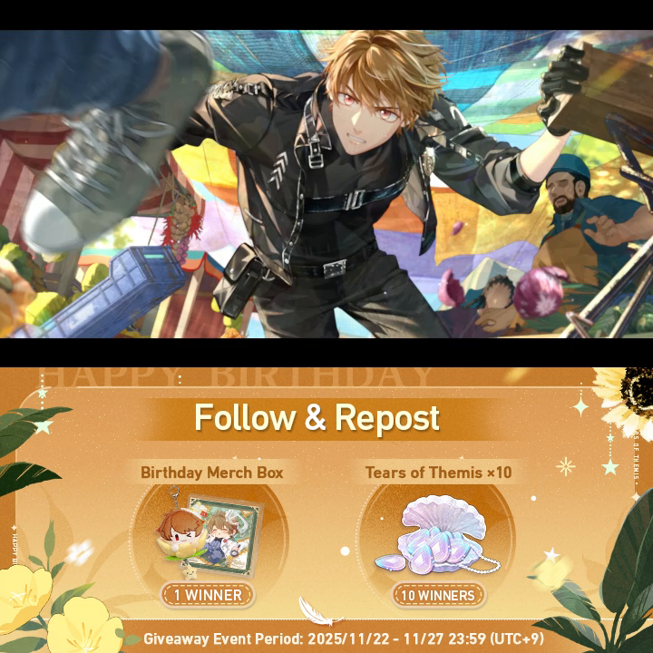 Luke's Birthday SSR ✦ When the Moment Arrives ✦ The Luminescence of Life Limited-Time Event and Luke's birthday SSR will be available soon! ✅ Follow & Repost 🎁 Luke's B-Day Merchandise (1 winner) 🎁 Tears of Themis ×10 (10 winners) #TearsOfThemis
