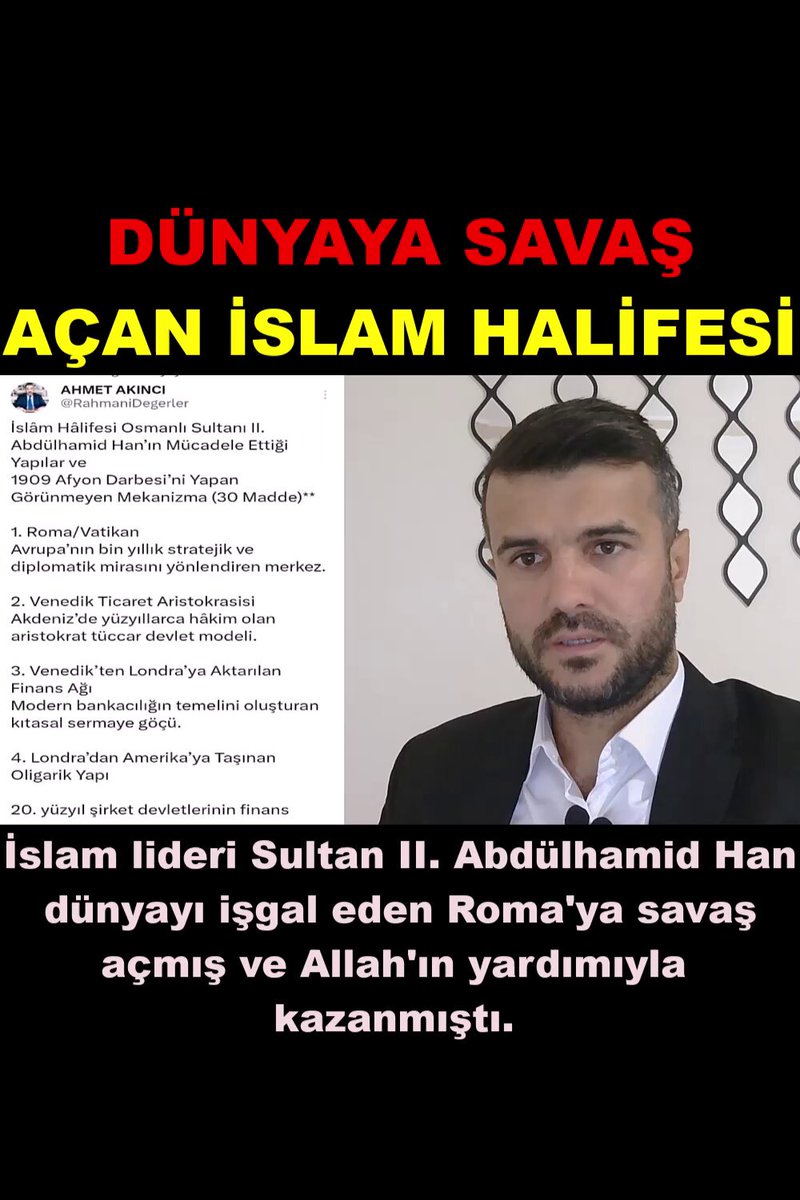 DÜNYAYA SAVAŞ AÇAN İSLAM HALİFESİ İslam lideri Sultan II. Abdülhamid Han dünyayı işgal eden Roma'ya savaş açmış ve Allah'ın yardımıyla kazanmıştı.