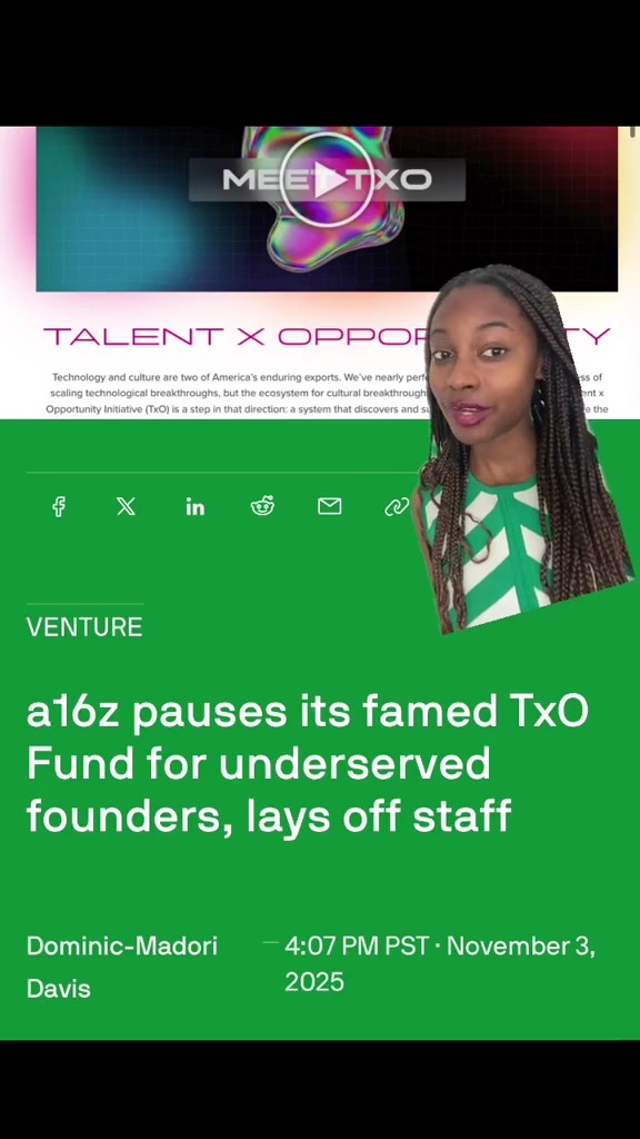 A16Z is pausing their TXO Fund in what appears to be another DEI rollback in Silicon Valley. What does this mean for the founders who benefited from this and funds like it?