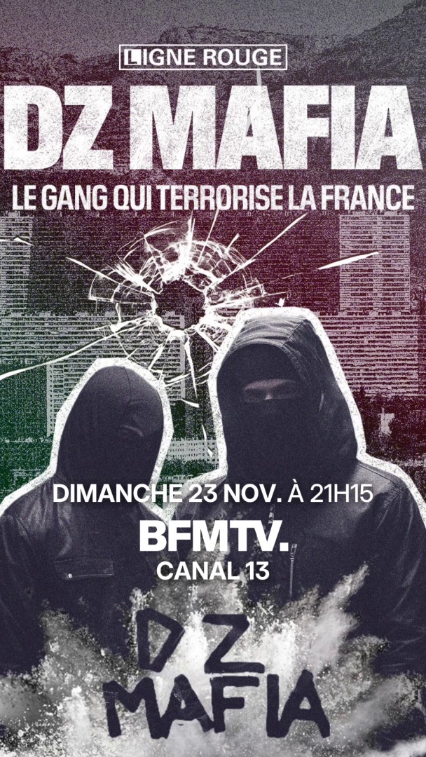 "DZ Mafia, le gang qui terrorise la France", ce dimanche 23 novembre, à 21h15 sur BFMTV