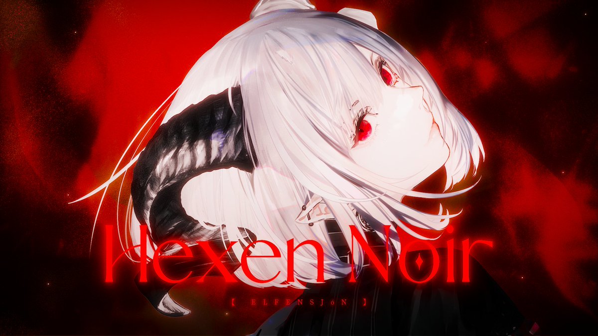#ELFENSJóN New Song「HEXEN NOIR」 ■YouTube ■Streaming&Download 11.26 (Wed) 0:00 (JST)