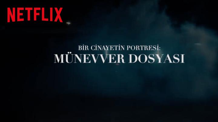 Bir Cinayetin Portresi: Münevver Dosyası yakında sadece Netflix’te.