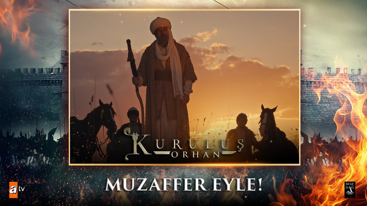 “Her fetih sendendir, her fetih sana doğrudur…” #KuruluşOrhan atv Bozdağ Film