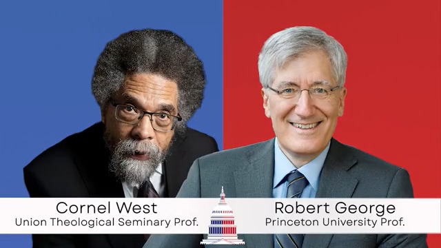 FRIDAY: Ceasefire with Cornel West, Union Theological Seminary Professor and Robert George, Princeton University Professor (Robert P. George), Dasha Burns hosts – 7pm ET on C-SPAN