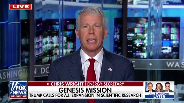Energy Secretary Chris Wright on A.I. initiative "Genesis Mission": This will rapidly advance the pace of scientific and engineering progress
