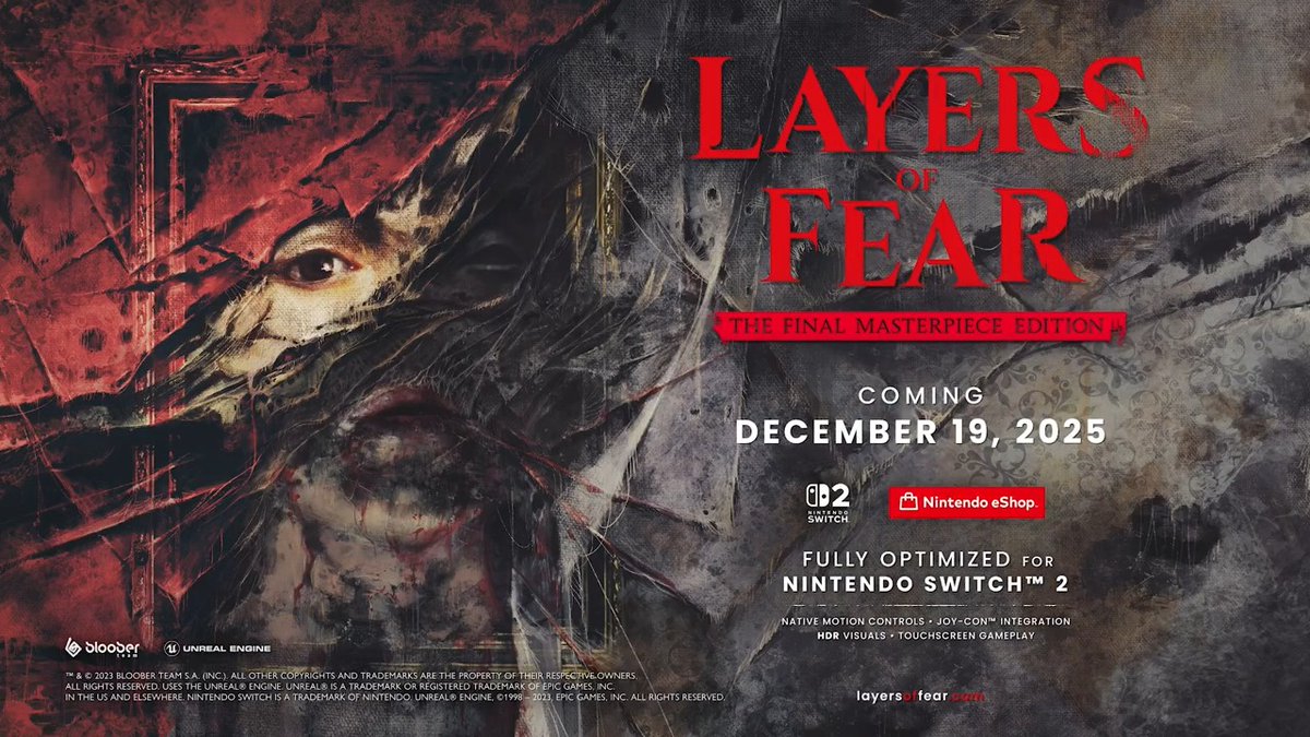 Horror fans! Layers of Fear: Final Masterpiece Edition will launch on Nintendo Switch 2 on December 19, 2025! Features: 🎮 motion controls and Joy-Con interaction 👇 touchscreen gameplay 🎨 HDR support 🖼️ enhanced rendering (in both docked and portable modes) #LayersOfFear