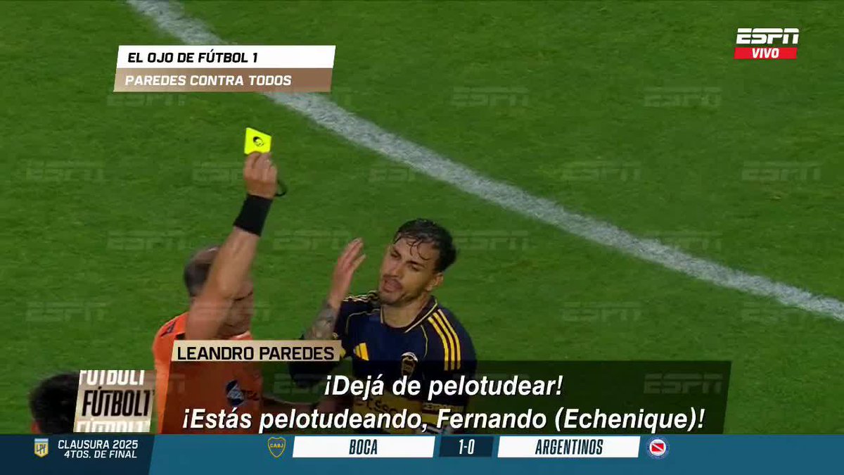 “DEJÁ DE PELOTUDEAR. ESTÁS PELOTUDEANDO, FERNANDO. ¿QUÉ AMARILLA?”. Leandro Paredes a Echenique. ⚠️🗣️
