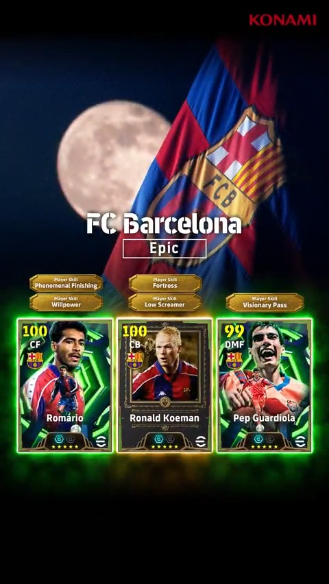 【Epic: FC Barcelona】 ロナルド クーマンがeFootball™30周年特別カードで登場! ロマーリオ(オフザボール+3) ペップ グアルディオラ(レジスタ+3) ロナルド クーマン(リビルド+3) FC バルセロナを欧州制覇に導いたレジェンドを獲得し、最強のチームを築こう! #イーフト #eFootball