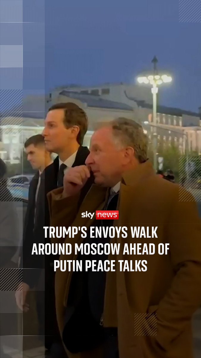 Donald Trump's special envoy, Steve Witkoff, and son-in-law Jared Kushner, were seen exploring the Russian capital ahead of their meeting with Vladimir Putin in Moscow for talks on ending the Ukraine war.