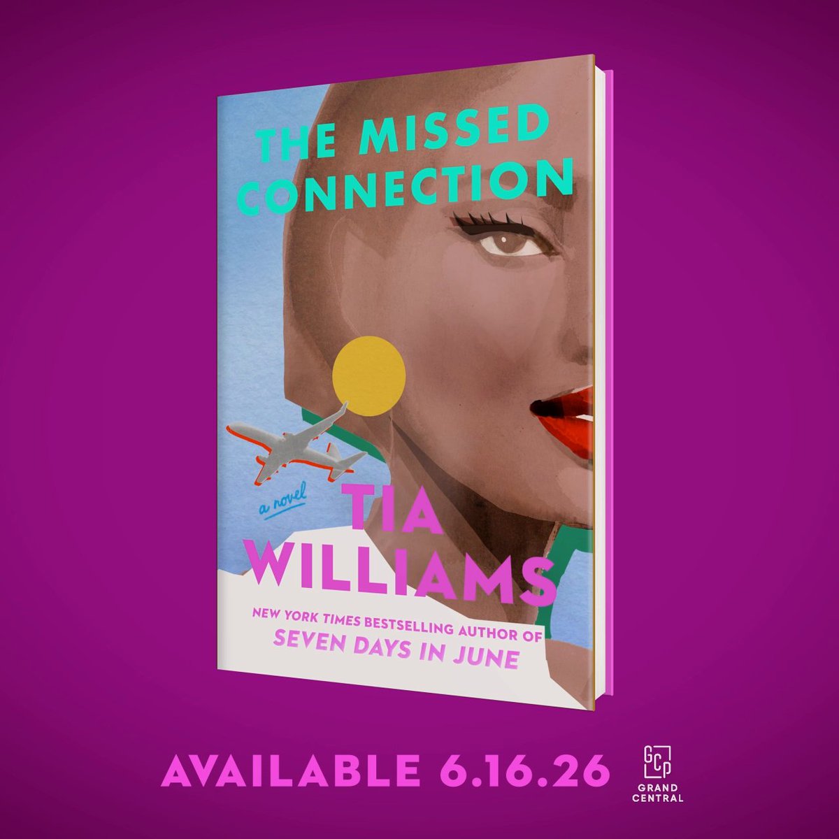 💕✈️ COVER REVEAL! Your exclusive first look at 'The Missed Connection' by NYT bestselling author Tia Williams. A romantic adventure begins with one unforgettable flight – out June 2026 from @grandcentralpub. Add it to your shelves!