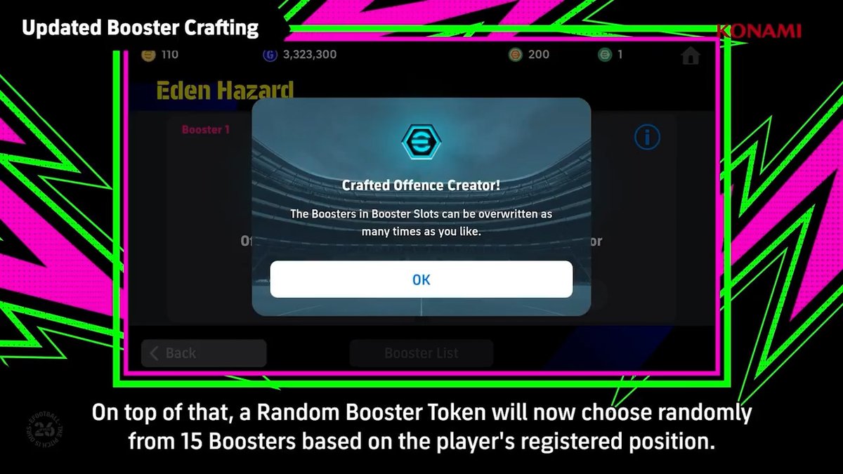 #eFootball v 5.2.0 : Updated Booster Crafting ⚡️ *Booster Crafting has been updated with 12 more types of Boosters. *Random Booster Token will now choose randomly from 15 boosters based on the player's registered position.