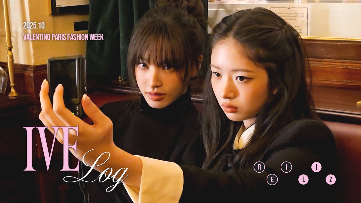 🎥 [IVE LOG] 파리의 커플즈 - - ꒰ ୨୧ ꒱ - - 우리의 첫 패션 위크｜커플즈 LOG #IVE #아이브 #REI #레이 #LIZ #리즈 #IVE_LOG #발렌티노 #Valentino