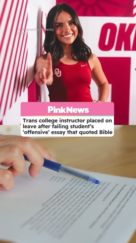 Trans graduate assistant Mel Curth has been removed from her position at the University of Oklahoma after a Christian student complained a failing grade she received in a psychology essay – because she cited the Bible rather than empirical evidence – was a violation of her right to free speech.