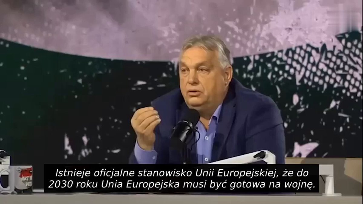 Premier Węgier Viktor Orbán mówi, że „istnieje oficjalne stanowisko Unii Europejskiej, że do 2030 roku Unia Europejska musi być gotowa na wojnę z Rosją” i UE już aktywnie buduje gospodarkę wojenną👀 Myślicie, że naprawdę w 2030 będzie u nas jakaś wojna?