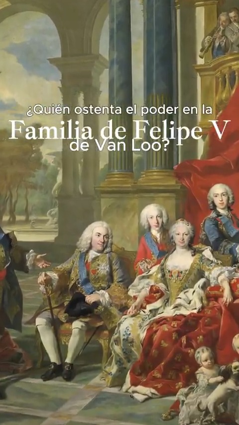 ¿Quién ostenta el poder en "La familia de Felipe V" de Van Loo? Con Noelia García Pérez, catedrática de Historia del Arte en la Universidad de Murcia y directora de "El Prado en femenino"