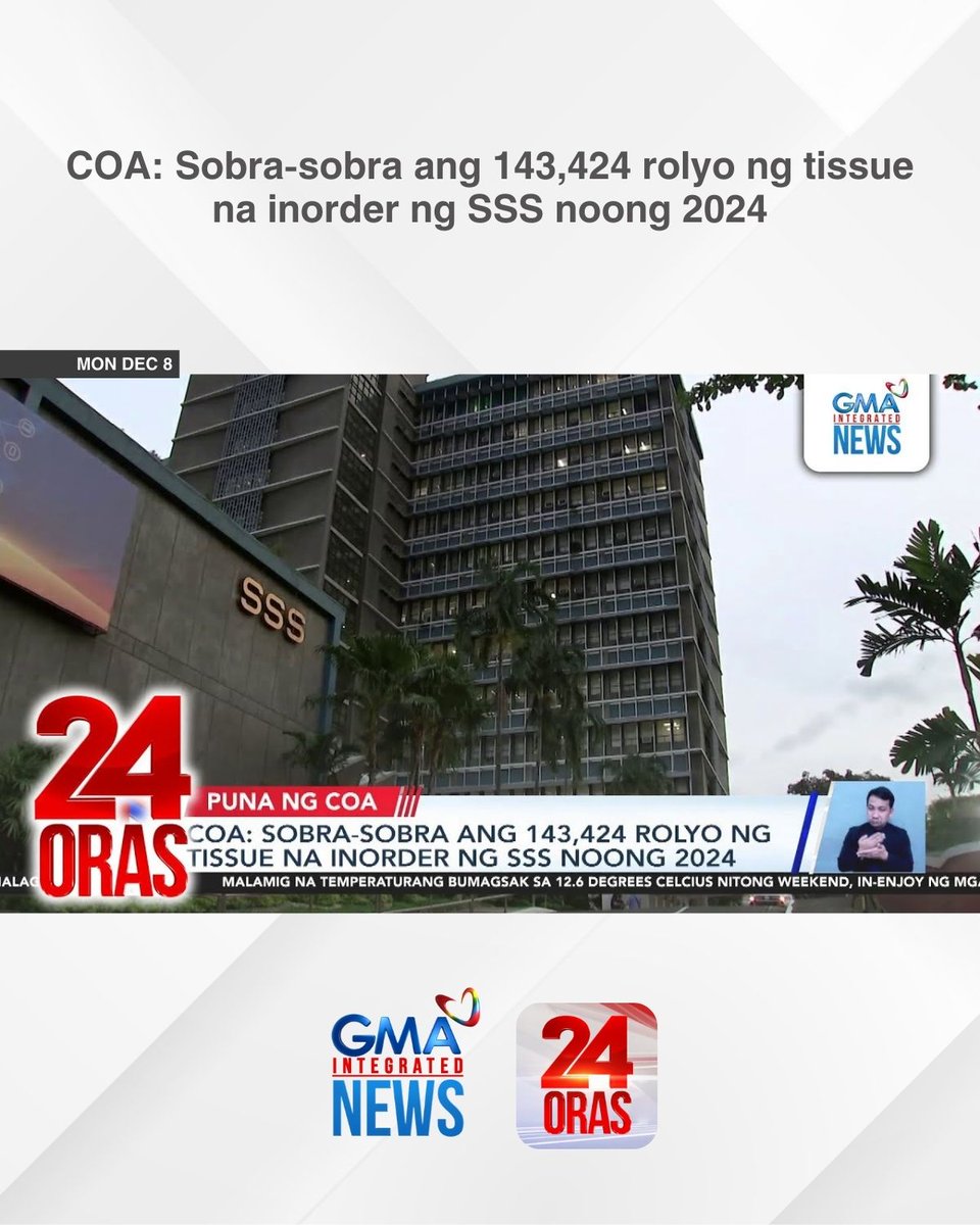 COA - Sobra-sobra ang 143,424 rolyo ng tissue na inorder ng SSS noong 2024.