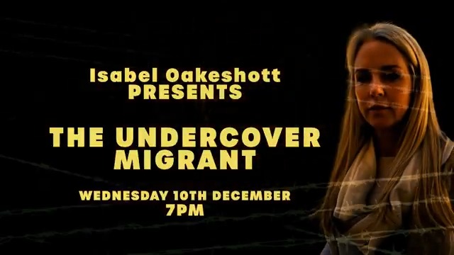 Isabel Oakeshott presents The Undercover Migrant, Wed 7 pm on Talk. Never-seen undercover footage from Calais’ most dangerous migrant camps, where gunfire is a nightly reality, plus new evidence of French police doing nothing to stop the crossings! Isabel Oakeshott